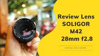 #28-Vintage Lens Review: Soligor 28mm f2.8 Auto-Wide Manual Focus (MF lens) test on Sony A7Rii