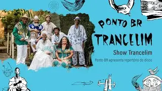 #PontoBr Show TRANCELIM