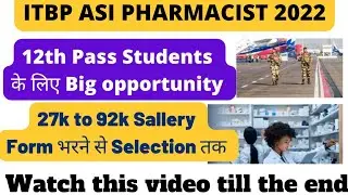 ITBP ASI PHARMACIST RECRUITMENT 2022 | ITBP ASI NEW VACANCY 2022 | ITBP ASI JOB PROFILE | ITBP ASI