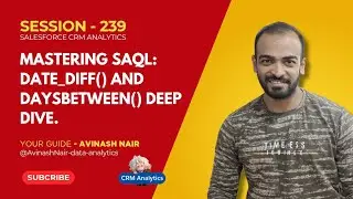 Mastering SAQL: date_diff() and daysBetween() Deep Dive | Session 239