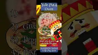 Interactive Christmas Game - Yule Pizza Oven Top 5 Pies - November 23