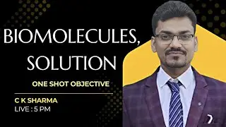 BIOMOLECULES, SOLUTION OBJECTIVE II BY :  C. K. Sharma