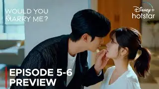 Would You Marry Me | Episode 5-6 Preview (ENG SUB) | Choi Woo Sik | Jung So Min