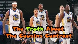 The Truth About The DeMarcus Cousins Contract
