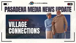 PMN - Pasadena Village's Village Connections Series