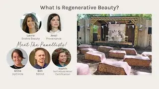 Evolve Beauty Sustainability Symposium: What Is Regenerative Beauty?