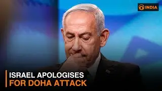Israel apologises for Doha attack & other top news | DD India News Hour
