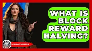 What Is Block Reward Halving? - Learn About Libertarianism
