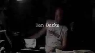 The Passion of Dan Burke.