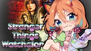 【WATCHALONG】Watching Stranger Things S1 w/ YOU!!