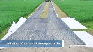 Mobile Baustra&szlig;e f&uuml;r einen Freileitungsbau in Ulm