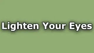 Lighten Your Eyes [Frequency]