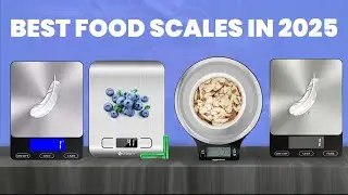 Top 5 Best Digital Food Scales in 2025 &ndash; Accurate & Affordable Kitchen Scales!