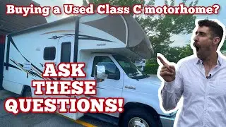 What to look for when buying a used class c motorhome! ASK THESE QUESTIONS!