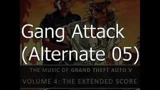 Grand Theft Auto ONLINE - Gang Attack (Alternate 05)
