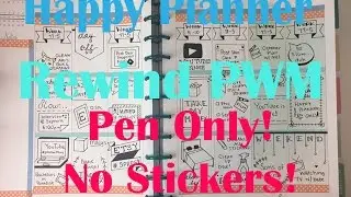 Happy Planner Rewind Plan w/ Me! PEN ONLY!