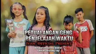 EPS terakhir PETUALANGAN GENG PENJELAJAH WAKTU | Velic dan Afsen Berantem | #kebumen #filmpendek 