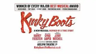 VLG Theatre Guide to the Official London Theatre Trailers - Kinky Boots
