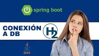 Cómo Conectar Spring Boot con una Base de Datos H2 | CRUD con Spring Data JPA