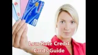 Low Rate Credit Cards Guide