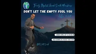 Pastor Lamont Smith - Don't Let The Empty Fool You