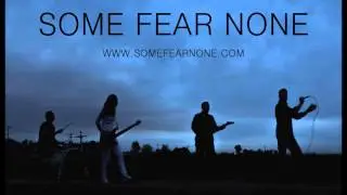 Some Fear None - Painstaking (Audio)