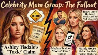 Hollywood's TOXIC Mom Group: Did Hilary Duff & Meghan Trainor Bully Ashley Tisdale?
