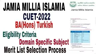 Jamia Millia Islamia BA(Hons) Turkish Admission 2022 Process, Eligibility Criteria, CUET 2022