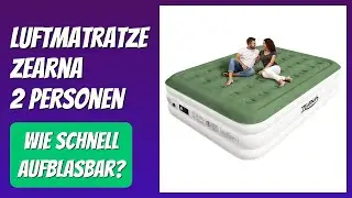 BEWERTUNG (2025): Luftmatratze Zearna 2 Personen. WESENTLICHE Einzelheiten
