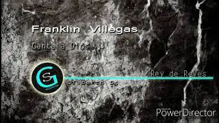 Franklin Villegas Alabanzas