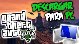 DESCARGAR GTA 5 EN ESPAÑOL   2015