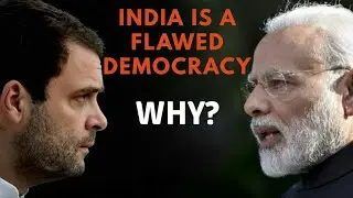 How India's Democracy is flawed due to its Electoral System