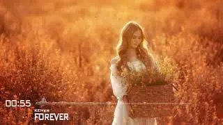 ♫ KENER - Forever [Lyrics in Description]