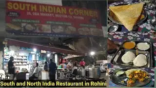South Indian Corner . A South and North India Restaurant. Tasty Food in reasonable price in Rohini.