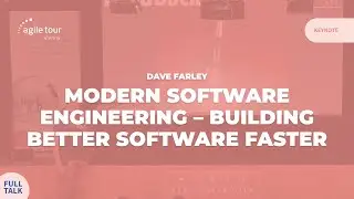 Modern Software Engineering &ndash; Building Better Software Faster - Dave Farley #ATVIE25