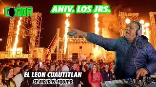 ⛈ SE MOJO EL EQUIPO DE SONIDO CONDOR - ANIV LOS JRS EL LEON CUATITLAN