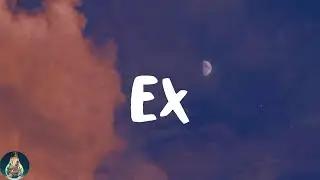 Kiana Led&eacute; - EX (Lyrics)