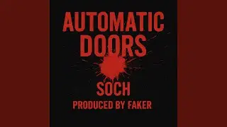 Automatic Doors (feat. Faker)