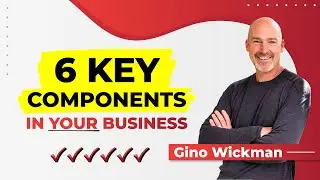 The 6 Key Business Components To Focus On