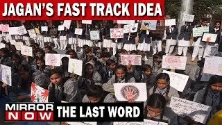 7 days probe, 14 days trial; Will over-speeding crash Jagan&rsquo;s Fast Track idea? | The Last Word