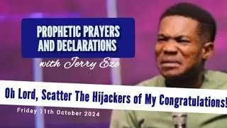 NSPPD LIVE TODAY 11 OCTOBER 2024 | JERRY EZE PROPHETIC DECLARATIONS | WATCH FRIDAY MORNING PRAYERS