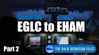EGLC to EHAM Part 2 [Home cockpit, Prepar3d v4.2]