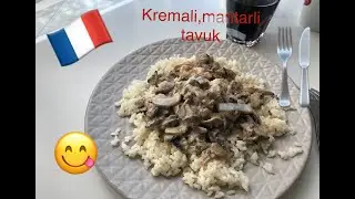 KREMALI,MANTARLI TAVUK/FRANSIZ MUTFAGI/TARIFV1