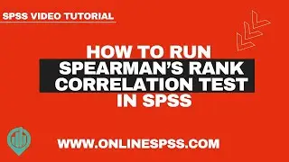 How to Run Spearman&rsquo;s Rank Correlation Test in SPSS - Explained Step by Step