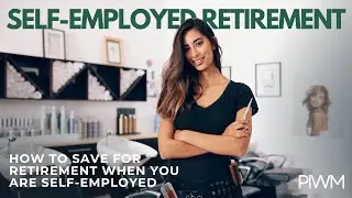 How Should a Self-Employed Spouse Save for Retirement?