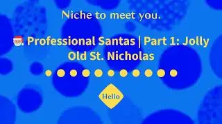 🎅🏽 Professional Santas | Part 1: Jolly Old St. Nicholas | Niche to Meet You