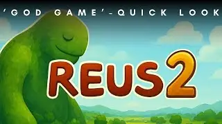 Reus 2 Gameplay (PC) &ndash; The God Game Returns!