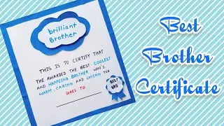 Brother day diy gift ideas || best brother certificate  making || last minute gift ideas ||