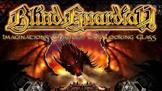 Blind Guardian  *** Imaginations Through the Looking Glass * Full Concert