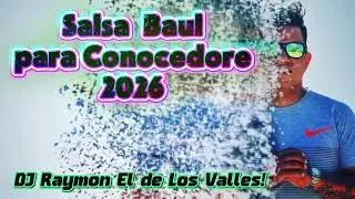 SALSA BAUL 2026!🔥🇻🇪 SOLO PARA CONOCEDORES DJ RAYMON 🔥🇻🇪👀🎶